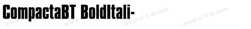 CompactaBT BoldItali字体转换 CompactaBT BoldItali字体转换